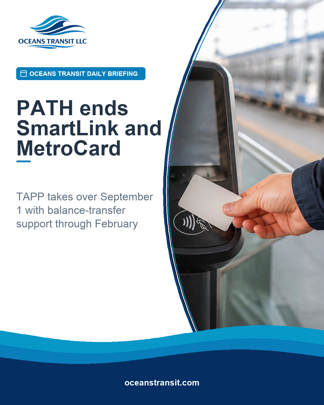 Oceans Transit Daily Briefing graphic with a generic contextual photograph of a contactless fare-card tap at a rapid-transit gate.