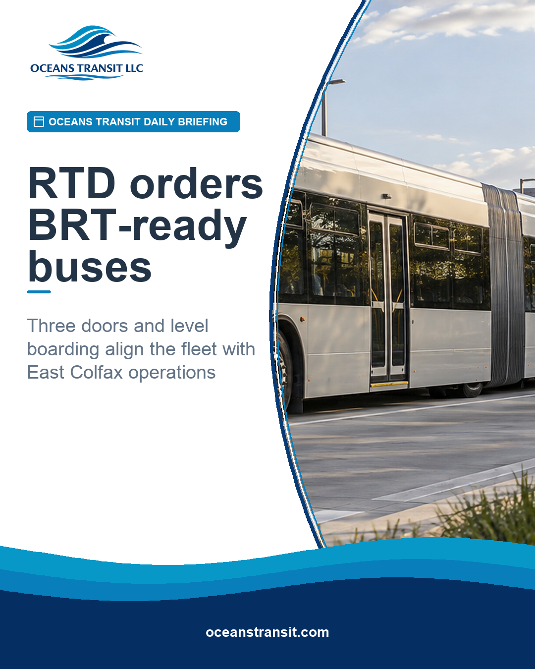 Oceans Transit Daily Briefing graphic with a generic unbranded articulated bus aligned beside a raised center-running BRT platform.
