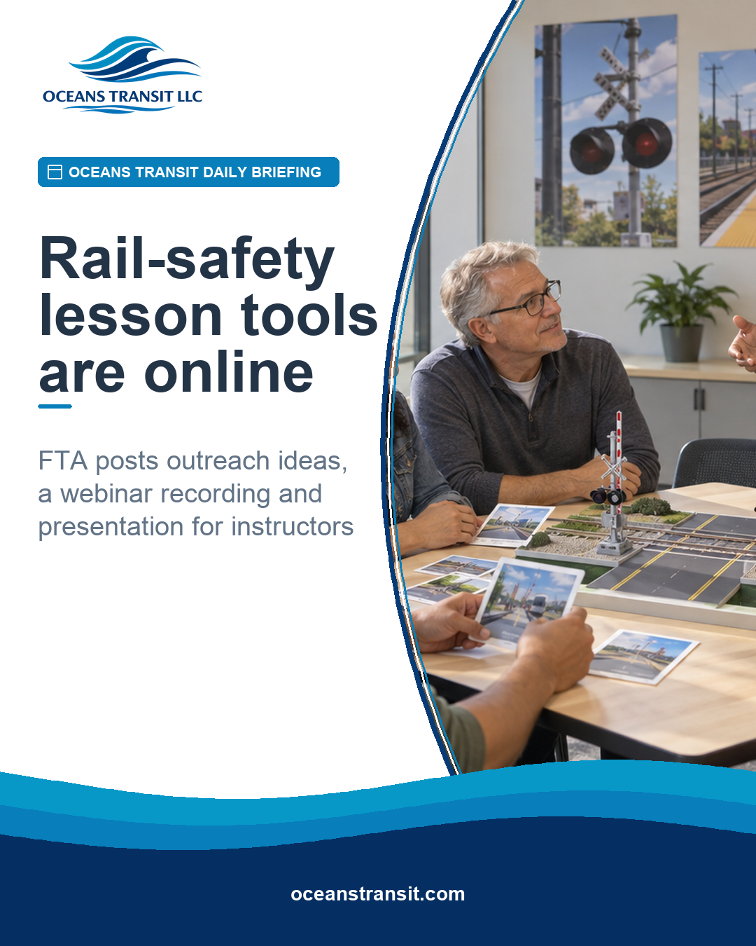 Oceans Transit Daily Briefing graphic with a generic transit safety instructor leading an adult rail-community safety workshop.