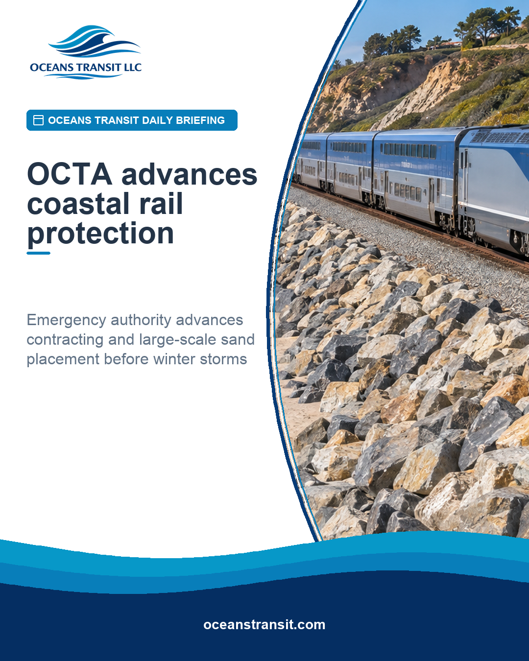 Oceans Transit Daily Briefing graphic with a generic passenger train beside a protected sandy coastline.