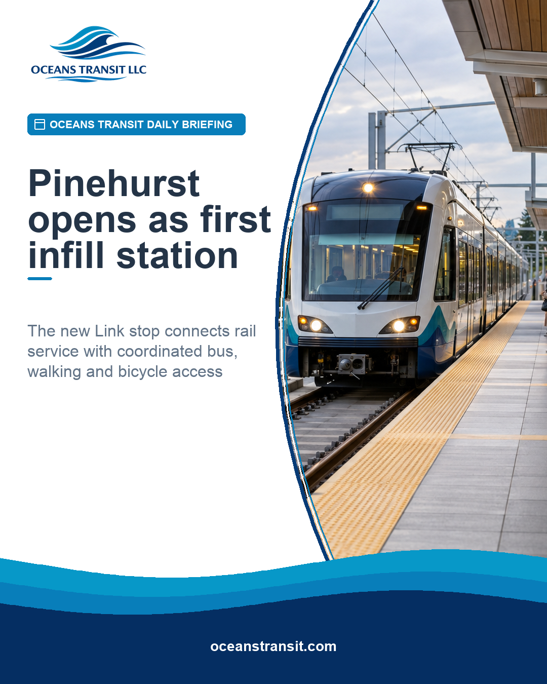 Oceans Transit Daily Briefing graphic with a generic modern light-rail train entering an elevated station platform.