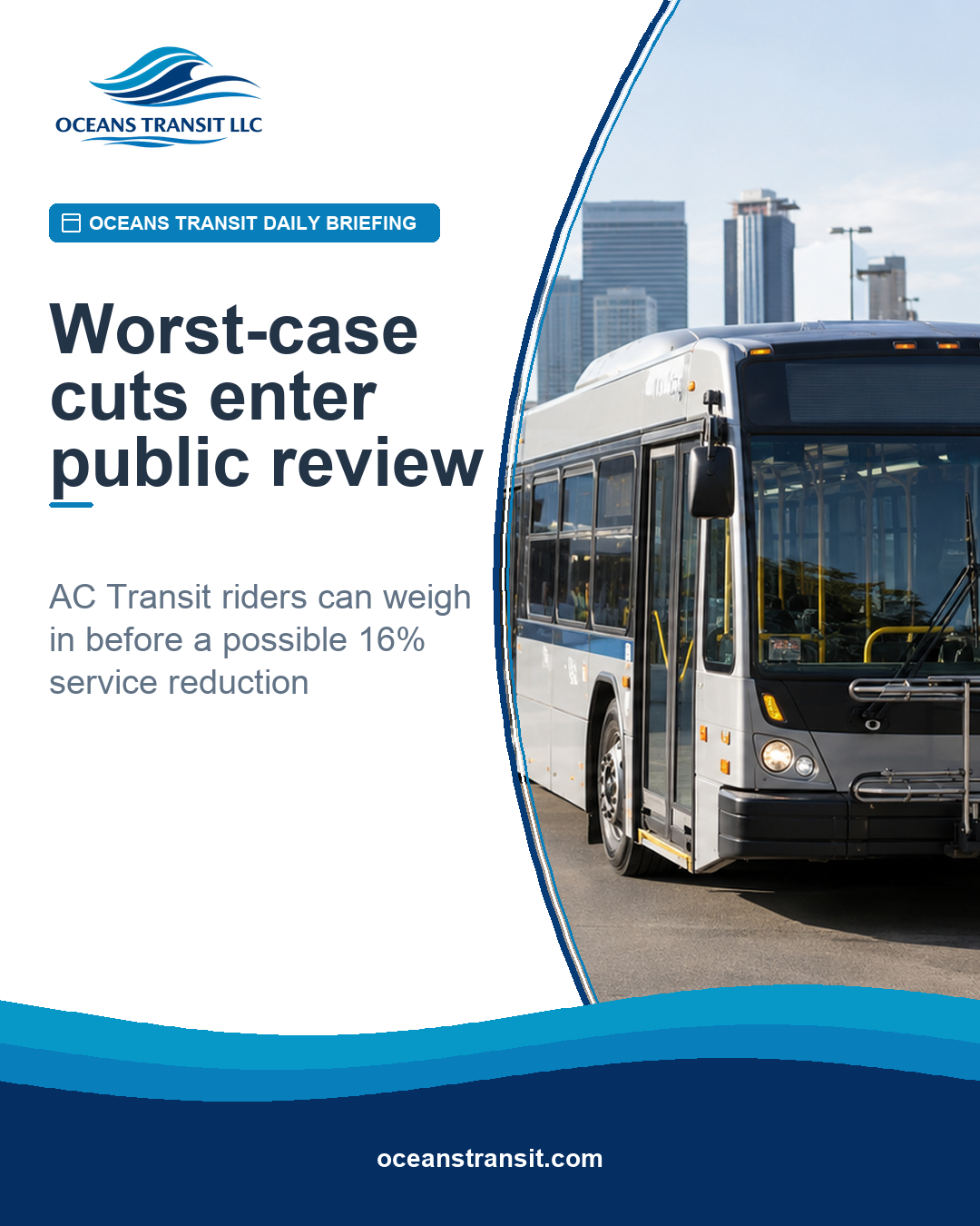 Oceans Transit Daily Briefing graphic with generic unbranded city buses at an urban operations facility.