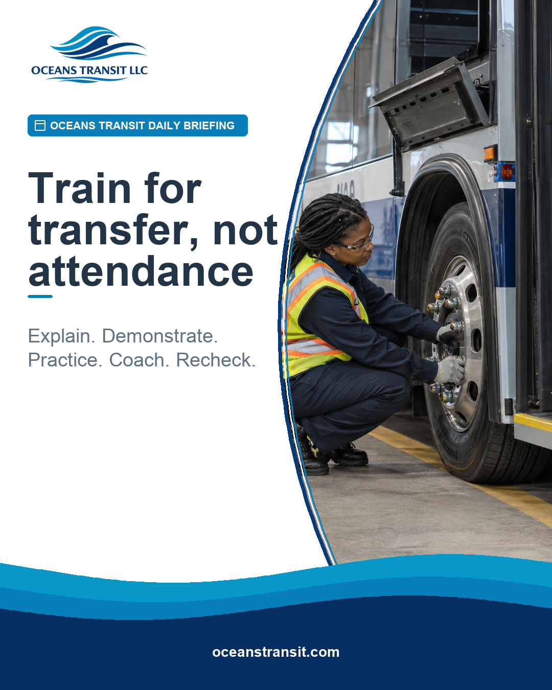Oceans Transit Daily Briefing graphic with a generic transit instructor observing hands-on bus inspection practice.